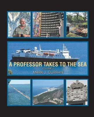 A Professor Takes to the Sea(English, Paperback, Curran Mark J)