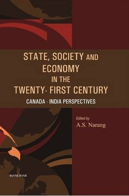 State, Society & Economy in the Twenty-First Century: Canada-India Perspectives(English, Hardcover, Narang Amarjit S.)