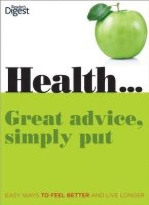 Health...Great Advice, Simply Put(English, Hardcover, Reader's Digest)