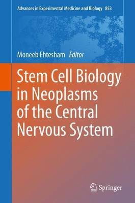 Stem Cell Biology in Neoplasms of the Central Nervous System(English, Electronic book text, unknown)