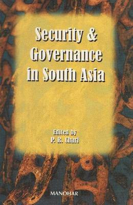 Security & Governance in South Asia(English, Hardcover, Chari P R)