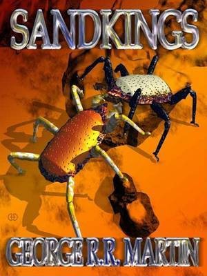 Sandkings(English, Electronic book text, Martin George R R)