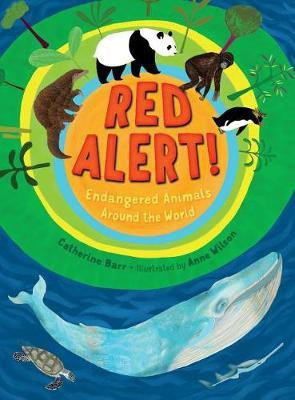 Red Alert! Endangered Animals Around the World(English, Hardcover, Barr Catherine)
