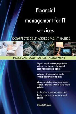 Financial management for IT services Complete Self-Assessment Guide(English, Paperback, Blokdyk Gerardus)