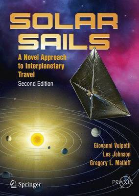 Solar Sails; A Novel Approach to Interplanetary Travel(English, Electronic book text, unknown)