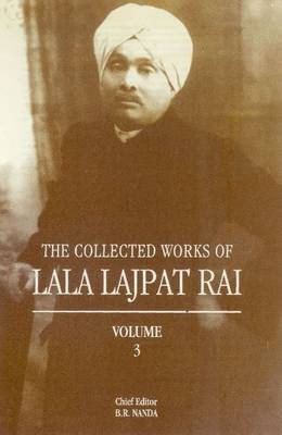 Collected Works of Lala Lajpat Rai(English, Hardcover, Nanda B R)