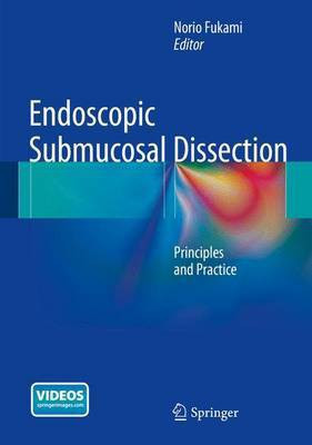 Endoscopic Submucosal Dissection; Principles and Practice(English, Electronic book text, unknown)