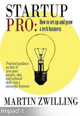 StartupPro: How to set up and grow a tech business(English, Electronic book text, Zwilling Martin C)