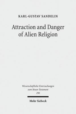Attraction and Danger of Alien Religion(English, Hardcover, Sandelin Karl-Gustav)