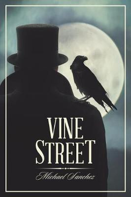 Vine Street(English, Paperback, Sanchez Michael)