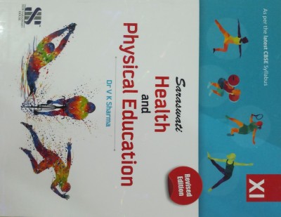 CBSE SARASWATI HEALTH AND PHYSICAL EDUCATION CLASS-XI(English, Paperback, DR V K SHARMA)