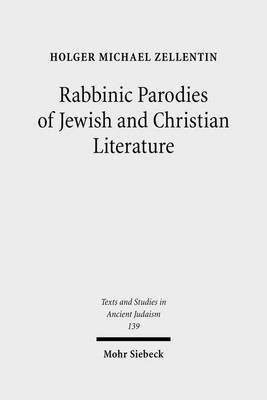 Rabbinic Parodies of Jewish and Christian Literature(English, Hardcover, Zellentin Holger Michael)