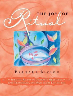 The Joy of Ritual(English, Hardcover, Biziou Barbara)