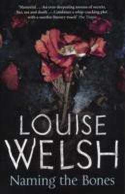 Naming the Bones(English, Paperback, Welsh Louise)