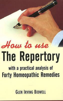 How to Use the Repertory(English, Paperback, Bidwell Glen Irving)