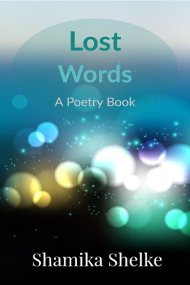 Lost Words(English, Paperback, Shamika Shelke)