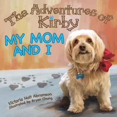 The Adventures of Kirby(English, Paperback, Abramson Victoria Holt)