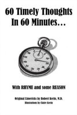 60 Timely Thoughts In 60 Minutes...(English, Paperback, Kerin MD Robert)