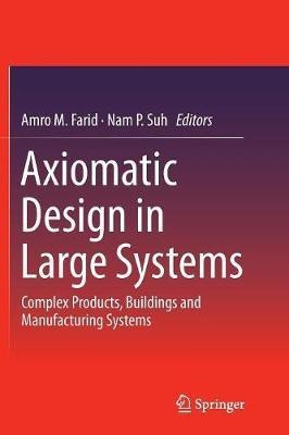 Axiomatic Design in Large Systems(English, Paperback, unknown)