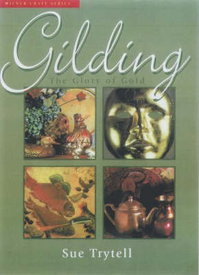 Gilding(English, Paperback, Trytell Sue)
