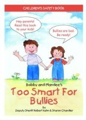 Bobby and Mandee's Too Smart for Bullies(English, Paperback, Kahn Robert)