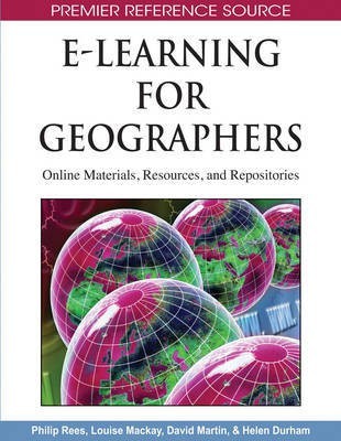 E-Learning for Geographers: Online Materials, Resources, and Repositories(English, Electronic book text, unknown)