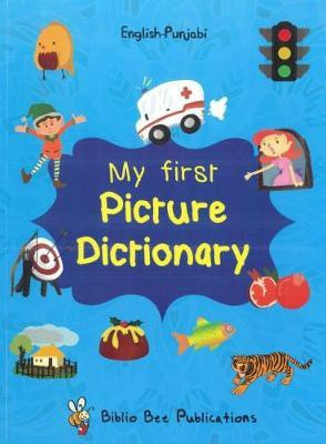 My First Picture Dictionary: English-Punjabi 2016(English, Paperback, Watson M)