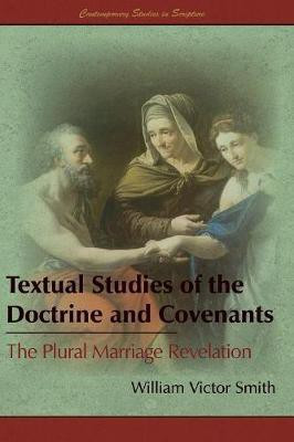 Textual Studies of the Doctrine and Covenants(English, Paperback, Smith William Victor)