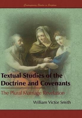 Textual Studies of the Doctrine and Covenants(English, Hardcover, Smith William Victor)