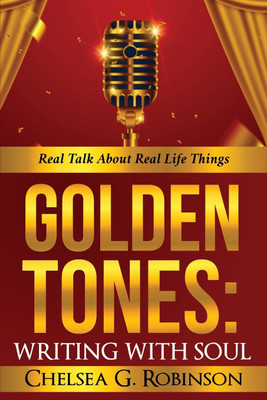 Golden Tones(English, Paperback, Robinson Chelsea G)
