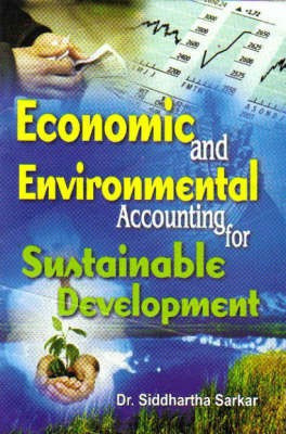 Economic and Environmental Accounting for Sustainable Development(English, Hardcover, Sarkar Siddhartha)