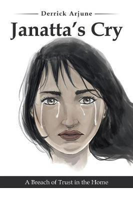 Janatta's Cry(English, Paperback, Arjune Derrick)