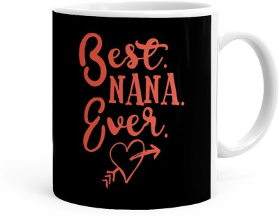 Kesri Gifts Best Nana Ever Theme(kg-jan-09261P) Ceramic Coffee Mug(325 ml)