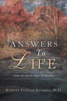 Answers to Life(English, Paperback, Russell Robert Foster)