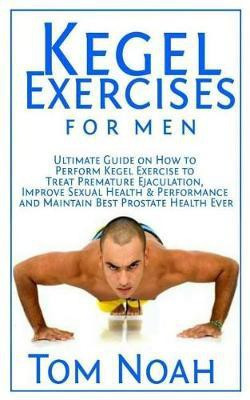 Kegel Exercises for Men(English, Paperback, Noah Tom)