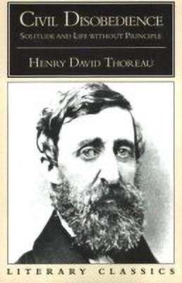 Civil Disobedience, Solitude and Life Without Principle(English, Paperback, Thoreau Henry David)