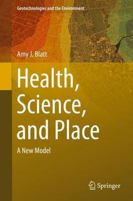 Health, Science, and Place; A New Model(English, Electronic book text, unknown)