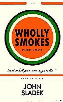 Wholly Smokes(English, Paperback, Sladek John)