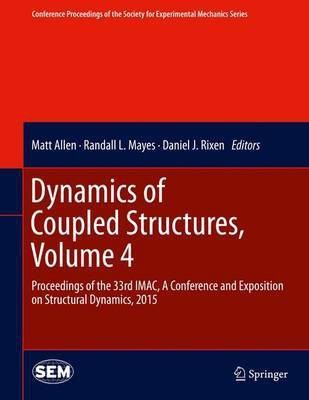 Dynamics of Coupled Structures, Volume 4(English, Electronic book text, unknown)