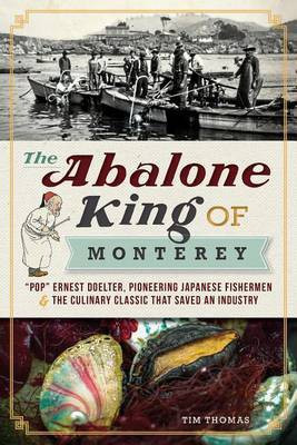 The Abalone King of Monterey(English, Electronic book text, Thomas Tim)