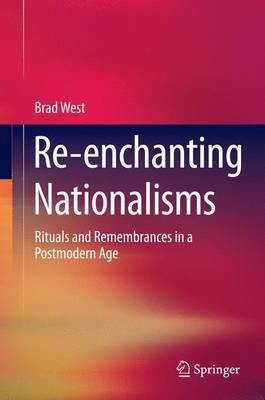 Re-Enchanting Nationalisms(English, Electronic book text, West Brad)