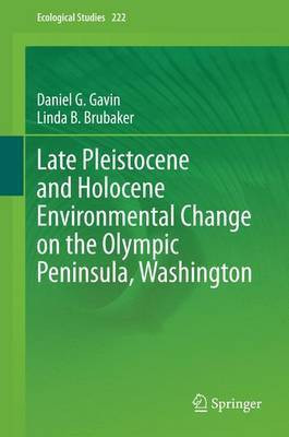 Late Pleistocene and Holocene Environmental Change on the Olympic Peninsula, Washington(English, Electronic book text, unknown)