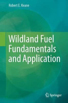 Wildland Fuel Fundamentals and Applications(English, Electronic book text, unknown)