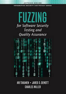 Fuzzing for Software Security Testing and Quality Assurance(English, Electronic book text, Takanen Ari)