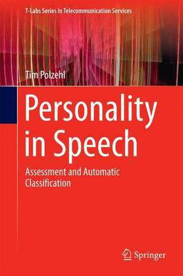 Personality in Speech; Assessment and Automatic Classification(English, Electronic book text, unknown)