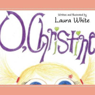 O, Christine(English, Paperback, White Laura)