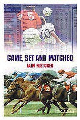 Game, Set And Matched(English, Paperback, Fletcher Iain)