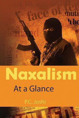 Naxalism at a Glance(English, Microfilm, Joshi P. C.)