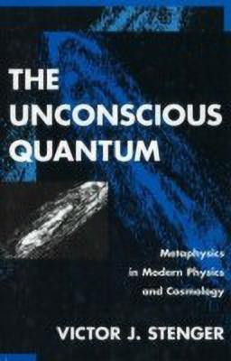 The Unconscious Quantum(English, Hardcover, Stenger Victor J.)