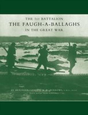 1st Battalion the Faugh-a-Ballaghs in the Great War (The Royal Irish Fusiliers.)(English, Paperback, Burrows A.R.)